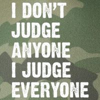 I Don't Judge Anyone I Judge Everyone Legacy Tie Dye Trucker Hat