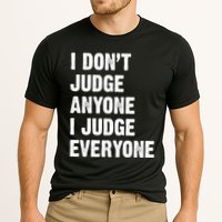 I Don't Judge Anyone I Judge Everyone Cooling Performance Crew T-Shirt