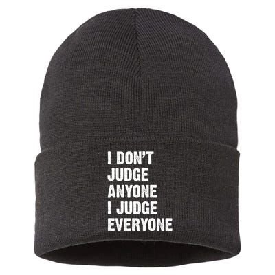 I Don't Judge Anyone I Judge Everyone Sustainable Knit Beanie