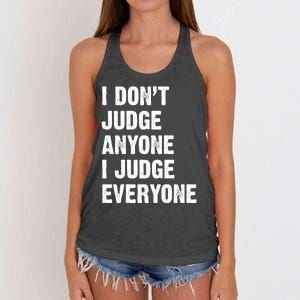 I Don't Judge Anyone I Judge Everyone Women's Knotted Racerback Tank