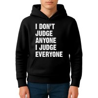 I Don't Judge Anyone I Judge Everyone Kids Hoodie