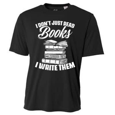 I Don't Just Read Books I Write Them writer Cooling Performance Crew T-Shirt