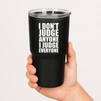 I Don't Judge Anyone I Judge Everyone Funny Quote Tumbler