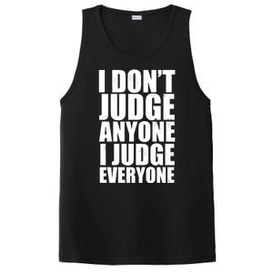 I Don't Judge Anyone I Judge Everyone Funny Quote PosiCharge Competitor Tank