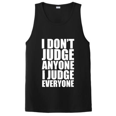 I Don't Judge Anyone I Judge Everyone Funny Quote PosiCharge Competitor Tank