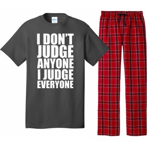 I Don't Judge Anyone I Judge Everyone Funny Quote Pajama Set