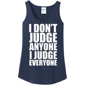 I Don't Judge Anyone I Judge Everyone Funny Quote Ladies Essential Tank