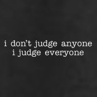 I Don't Jude Anyone I Judge Everyone Quote Beanie