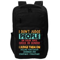 I DonT Judge People Grammar English Teacher Impact Tech Backpack