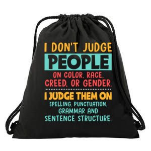 I DonT Judge People Grammar English Teacher Drawstring Bag