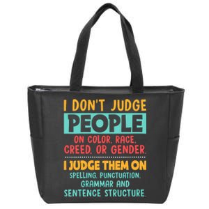 I DonT Judge People Grammar English Teacher Zip Tote Bag