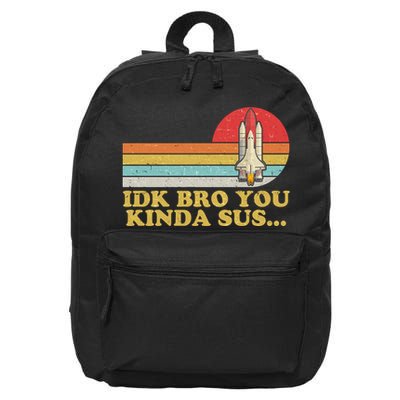 IDK Bro You Kinda Sus Space Shuttle Impostor Among Us 16 in Basic Backpack