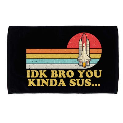 IDK Bro You Kinda Sus Space Shuttle Impostor Among Us Microfiber Hand Towel