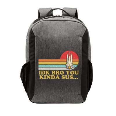 IDK Bro You Kinda Sus Space Shuttle Impostor Among Us Vector Backpack