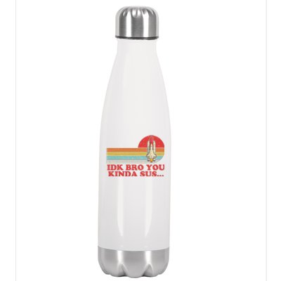 IDK Bro You Kinda Sus Space Shuttle Impostor Among Us Stainless Steel Insulated Water Bottle