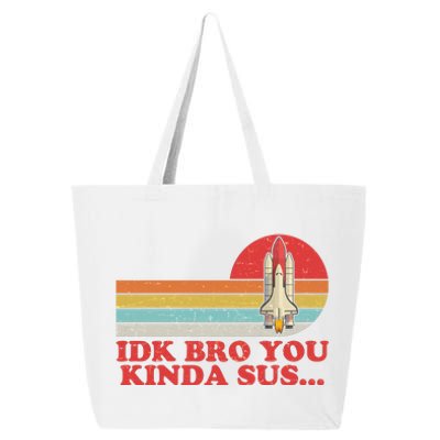 IDK Bro You Kinda Sus Space Shuttle Impostor Among Us 25L Jumbo Tote