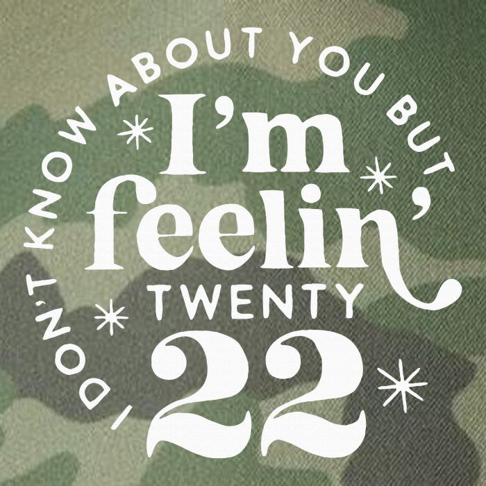 I DonT Know About You But IM Feelin Twenty 22 Legacy Tie Dye Trucker Hat