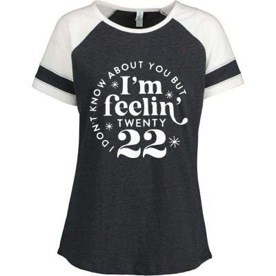 I DonT Know About You But IM Feelin Twenty 22 Enza Ladies Jersey Colorblock Tee