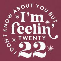 I DonT Know About You But IM Feelin Twenty 22 16oz Travel Tumbler