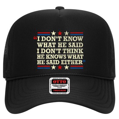 I Don’T Know What He Just Said At The End Of That Sentence Trucker Hat