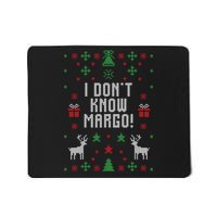 I Don't Know Margo! Ugly Christmas Mousepad
