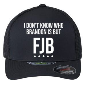 I Dont Know Who Brandon Is But Fjb LetS Go Brandon Lets Go Brandon Flexfit Unipanel Trucker Cap