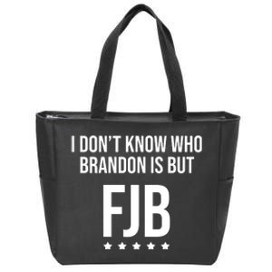 I Dont Know Who Brandon Is But Fjb LetS Go Brandon Lets Go Brandon Zip Tote Bag