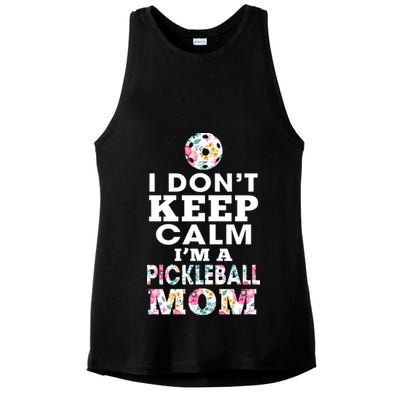 I DON'T KEEP CALM I'M A PICKLEBALL MOM Ladies PosiCharge Tri-Blend Wicking Tank