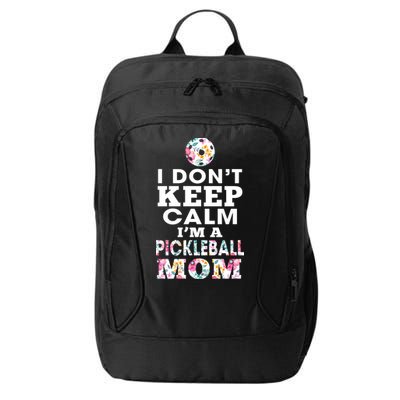 I DON'T KEEP CALM I'M A PICKLEBALL MOM City Backpack