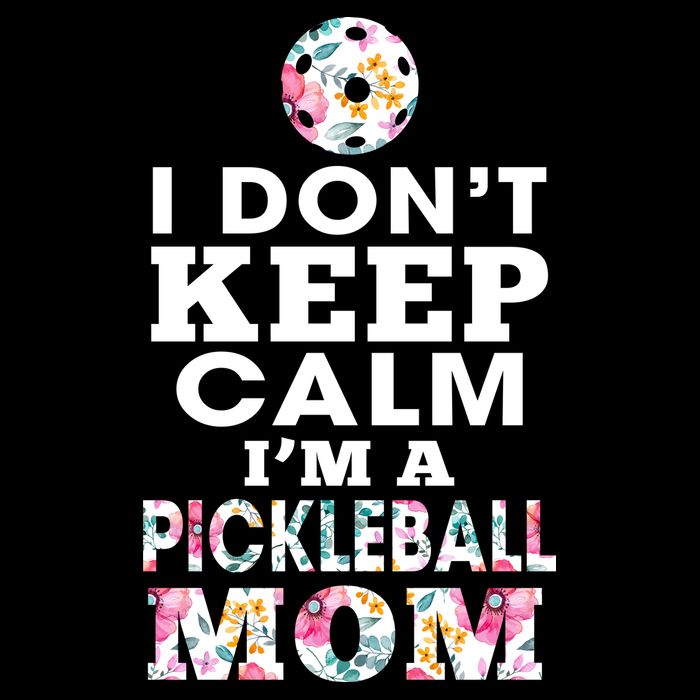 I DON'T KEEP CALM I'M A PICKLEBALL MOM Backpack