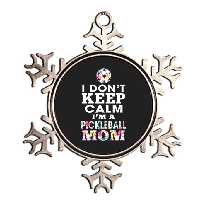 I DON'T KEEP CALM I'M A PICKLEBALL MOM Metallic Star Ornament