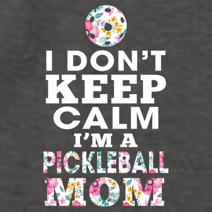 I DON'T KEEP CALM I'M A PICKLEBALL MOM Vector Backpack