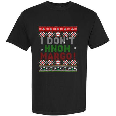 I Dont Know Margo Ugly Christmas Sweater Funny Matching Garment-Dyed Heavyweight T-Shirt