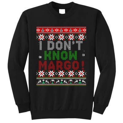 I Dont Know Margo Ugly Christmas Sweater Funny Matching Sweatshirt