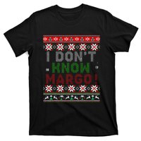 I Dont Know Margo Ugly Christmas Sweater Funny Matching T-Shirt