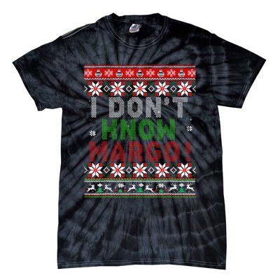 I Dont Know Margo Ugly Christmas Sweater Funny Matching Tie-Dye T-Shirt