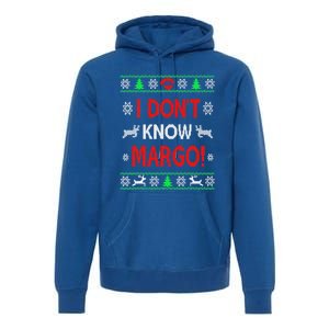 I DonT Knowmargo Ugly Funny Christmas For Vacation Cute Gift Premium Hoodie