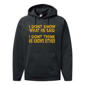 I DonT Know What He Said Funny Trump Debate 2024 Performance Fleece Hoodie