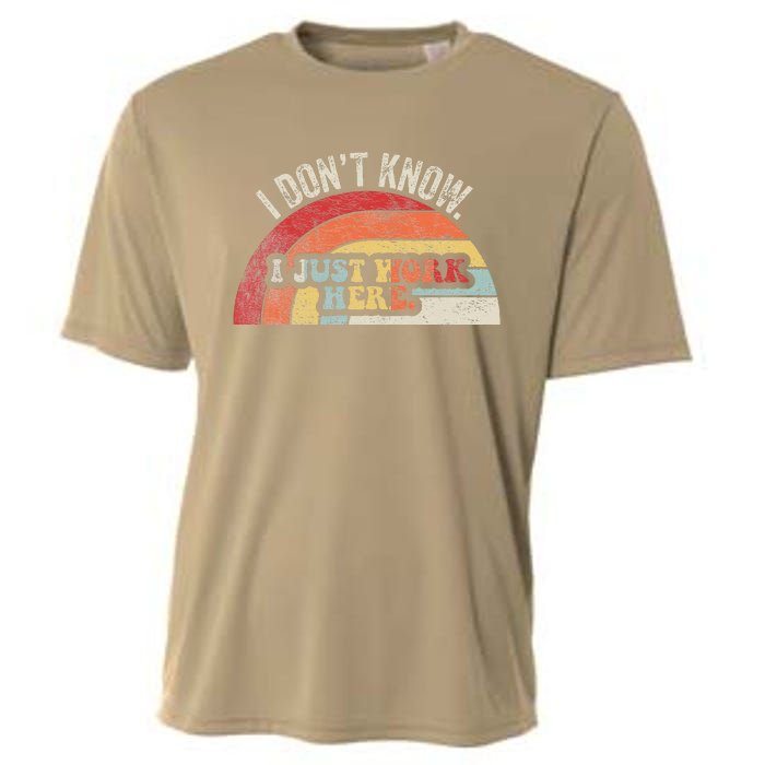 I DonT Know I Just Work Here Funny Cooling Performance Crew T-Shirt