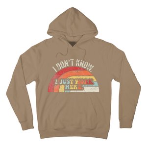 I DonT Know I Just Work Here Funny Hoodie