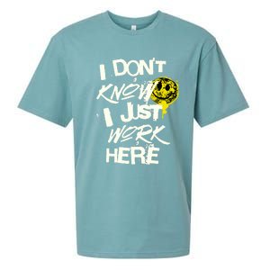 I Don't Know I Just Work Here Funny Work Sueded Cloud Jersey T-Shirt