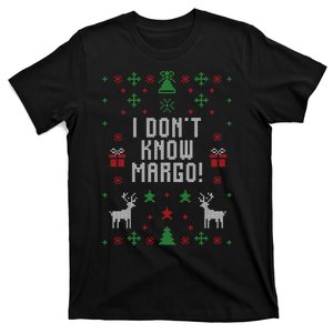 I Don't Know Margo ! Ugly Christmas T-Shirt