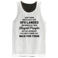 I DonT Know When Exactly That Ufo Landed And Dumped Mesh Reversible Basketball Jersey Tank