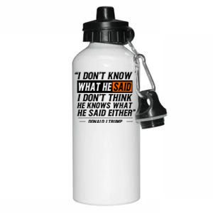 I Don’T Know What He Just Said Funny Quote Design Aluminum Water Bottle