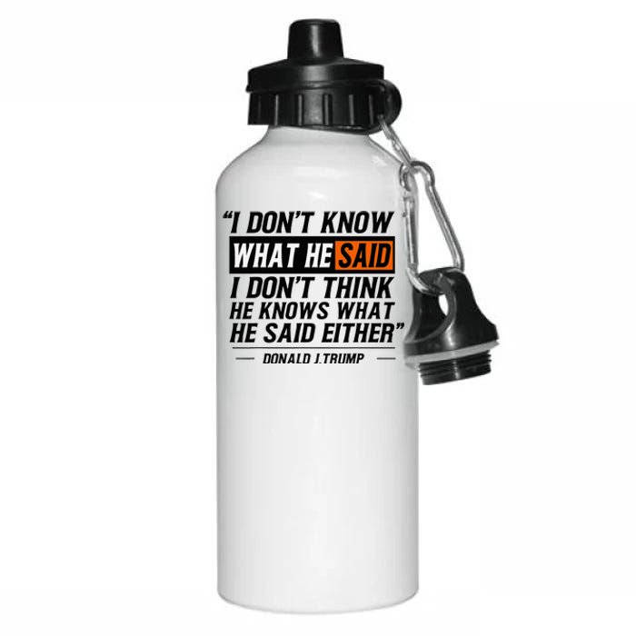 I Don’T Know What He Just Said Funny Quote Design Aluminum Water Bottle