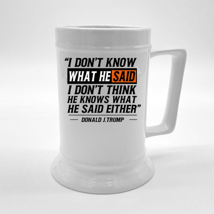 I Don’T Know What He Just Said Funny Quote Design Beer Stein