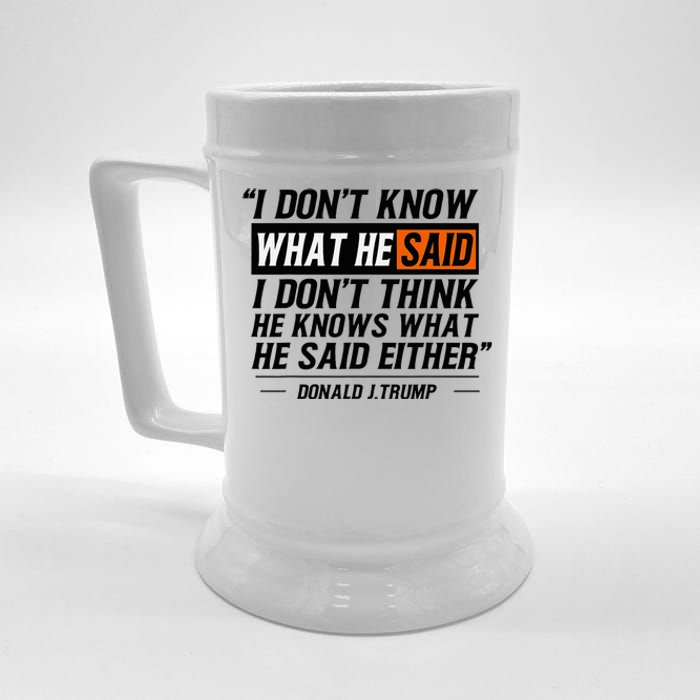 I Don’T Know What He Just Said Funny Quote Design Beer Stein