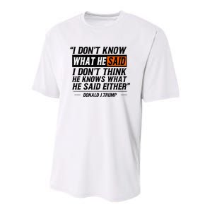 I Don’T Know What He Just Said Funny Quote Design Youth Performance Sprint T-Shirt