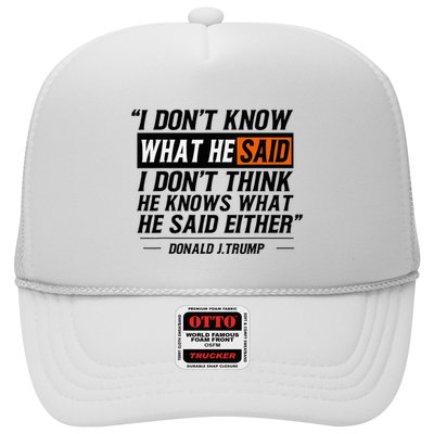 I Don’T Know What He Just Said Funny Quote Design Trucker Hat