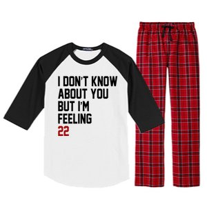 I Dont Know About You But Im Feeling 22 Birthday Raglan Sleeve Pajama Set